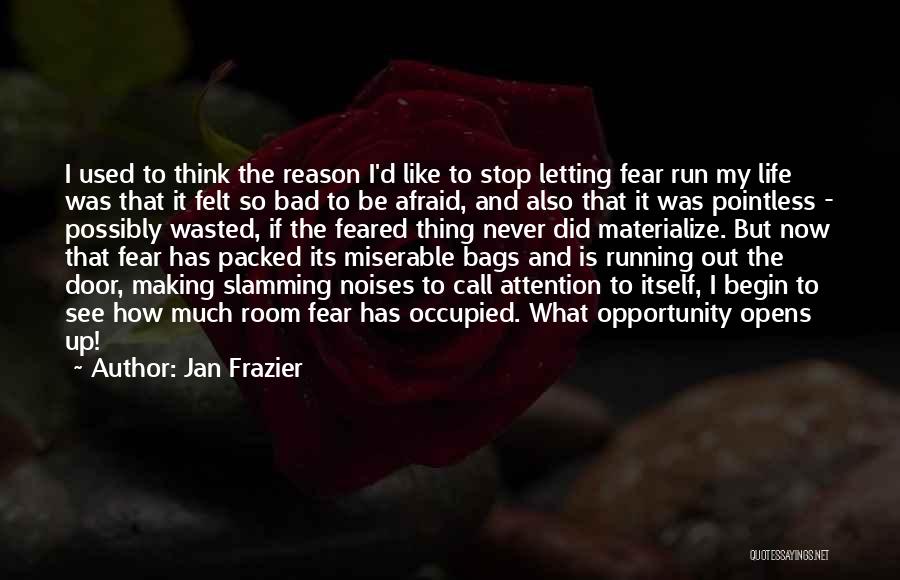 Slamming Quotes By Jan Frazier