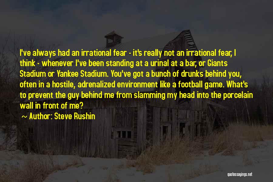 Slamming Quotes By Steve Rushin