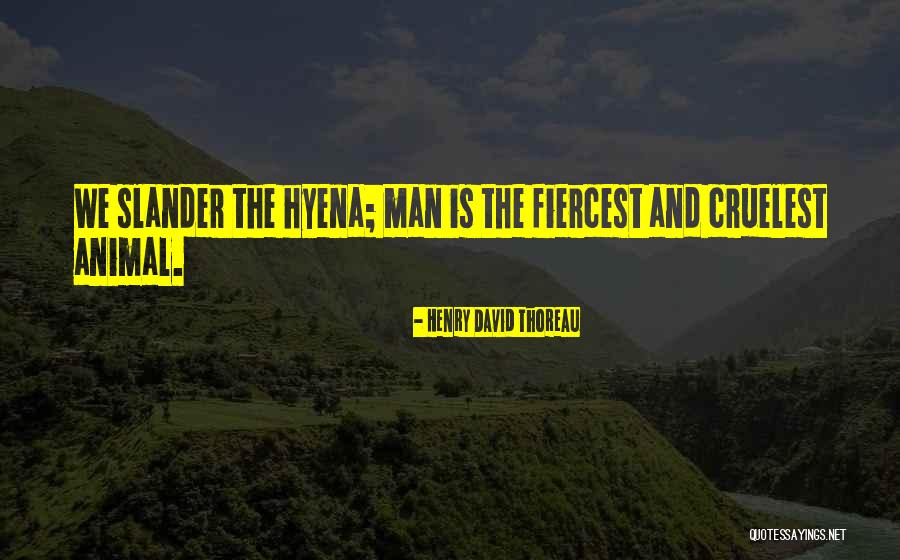 Slander Quotes By Henry David Thoreau Slander Quotes By Henry David Thoreau
