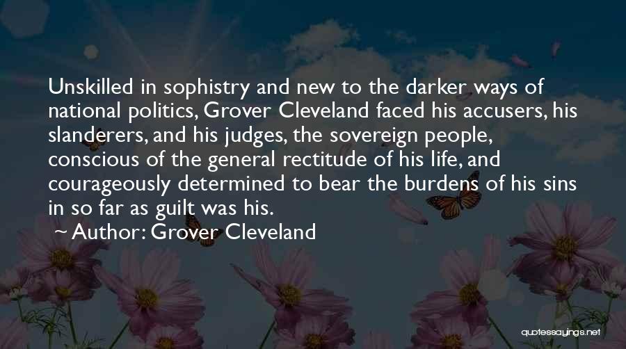 Slanderers Quotes By Grover Cleveland