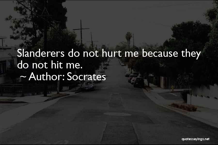 Slanderers Quotes By Socrates