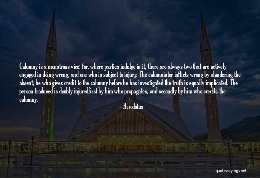 Slandering Others Quotes By Herodotus Slandering Others Quotes By Herodotus