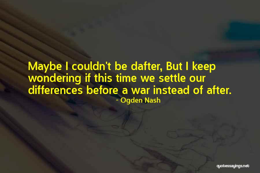 Slanderously Quotes By Ogden Nash Slanderously Quotes By Ogden Nash
