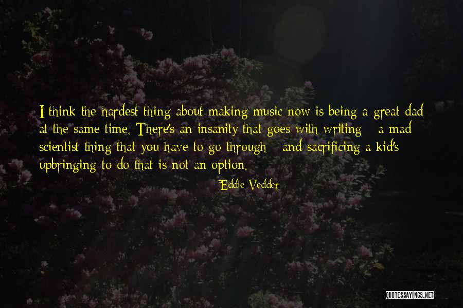 Slanders Songs Quotes By Eddie Vedder Slanders Songs Quotes By Eddie Vedder