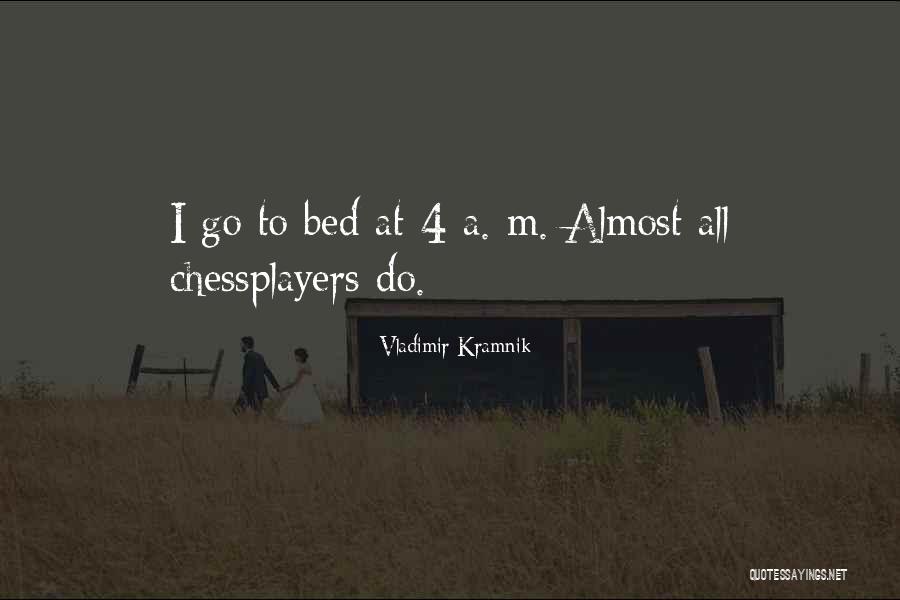 Slangen Reizen Quotes By Vladimir Kramnik Slangen Reizen Quotes By Vladimir Kramnik