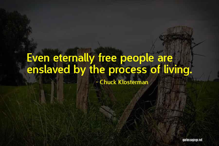 Slania Ebay Quotes By Chuck Klosterman Slania Ebay Quotes By Chuck Klosterman
