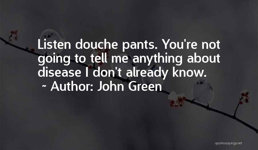 Slanian Quotes By John Green