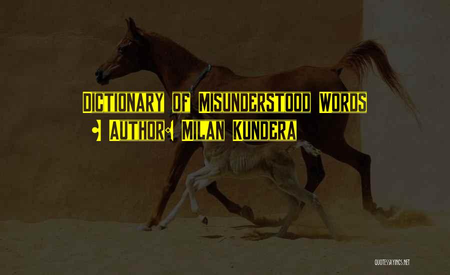Slanian Quotes By Milan Kundera