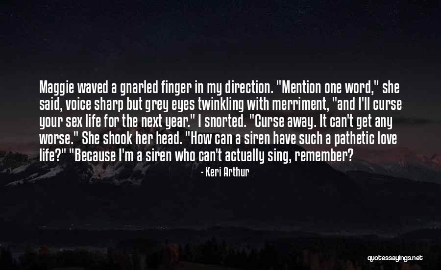 Slanker Quotes By Keri Arthur Slanker Quotes By Keri Arthur