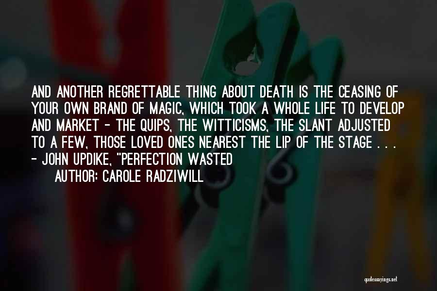Slant Quotes By Carole Radziwill