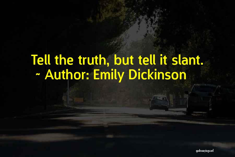 Slant Quotes By Emily Dickinson