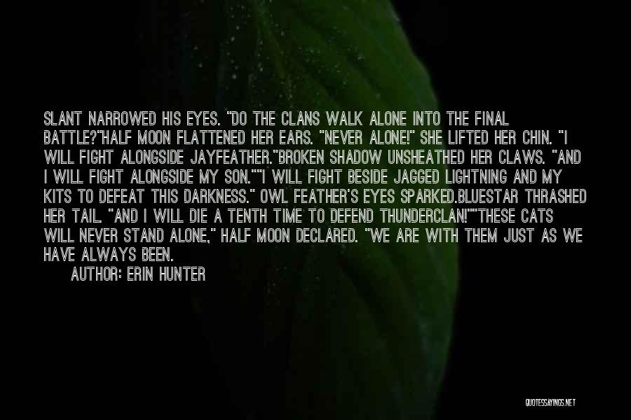 Slant Quotes By Erin Hunter