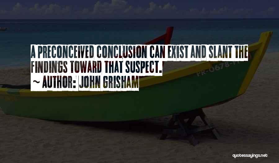 Slant Quotes By John Grisham