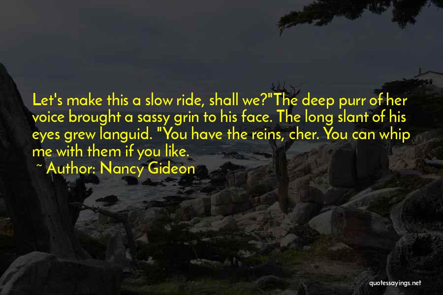 Slant Quotes By Nancy Gideon