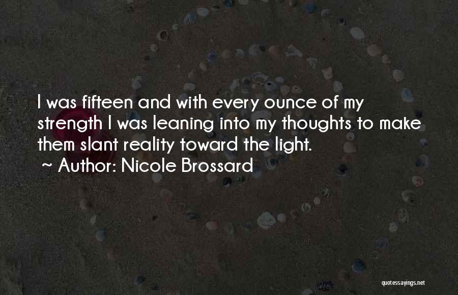 Slant Quotes By Nicole Brossard