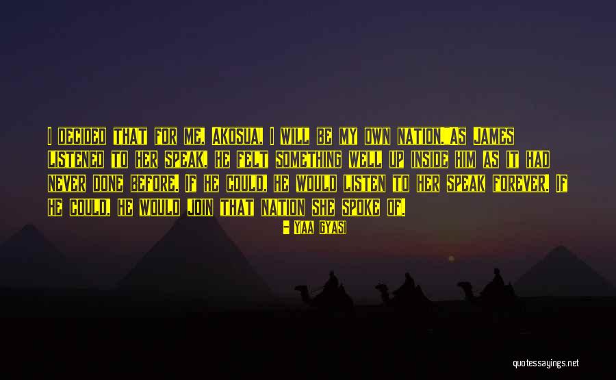 Slanted Smile Quotes By Yaa Gyasi Slanted Smile Quotes By Yaa Gyasi