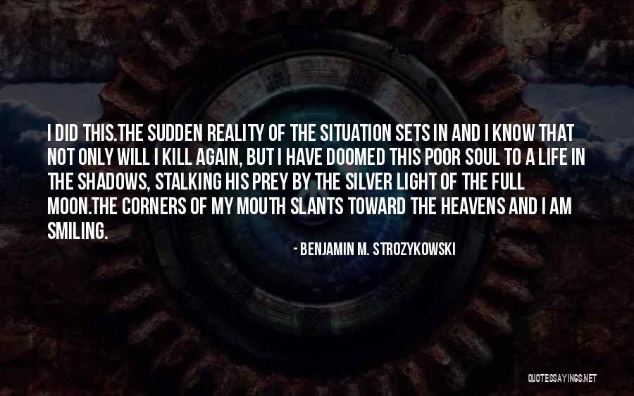 Slants Of Light Quotes By Benjamin M. Strozykowski Slants Of Light Quotes By Benjamin M. Strozykowski