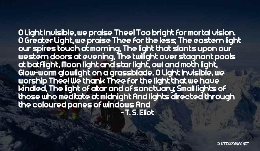 Slants Of Light Quotes By T. S. Eliot Slants Of Light Quotes By T. S. Eliot