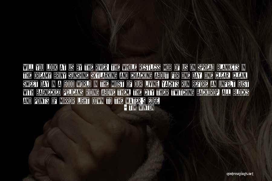 Slants Of Light Quotes By Tim Winton Slants Of Light Quotes By Tim Winton