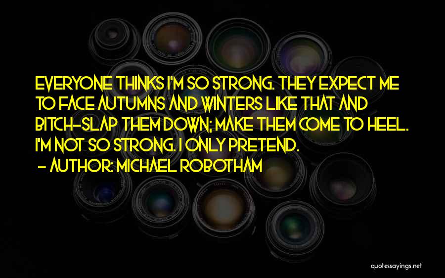 Slap Down Quotes By Michael Robotham