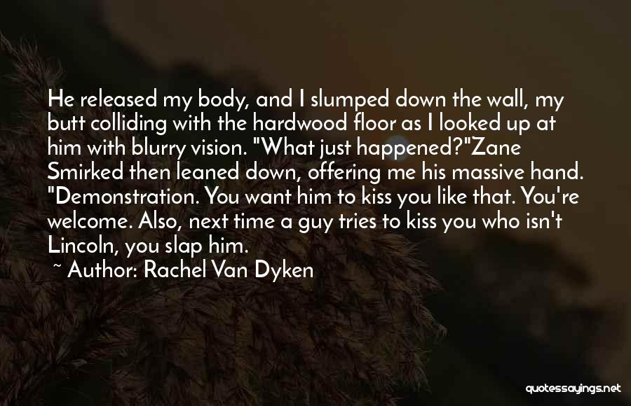 Slap Down Quotes By Rachel Van Dyken