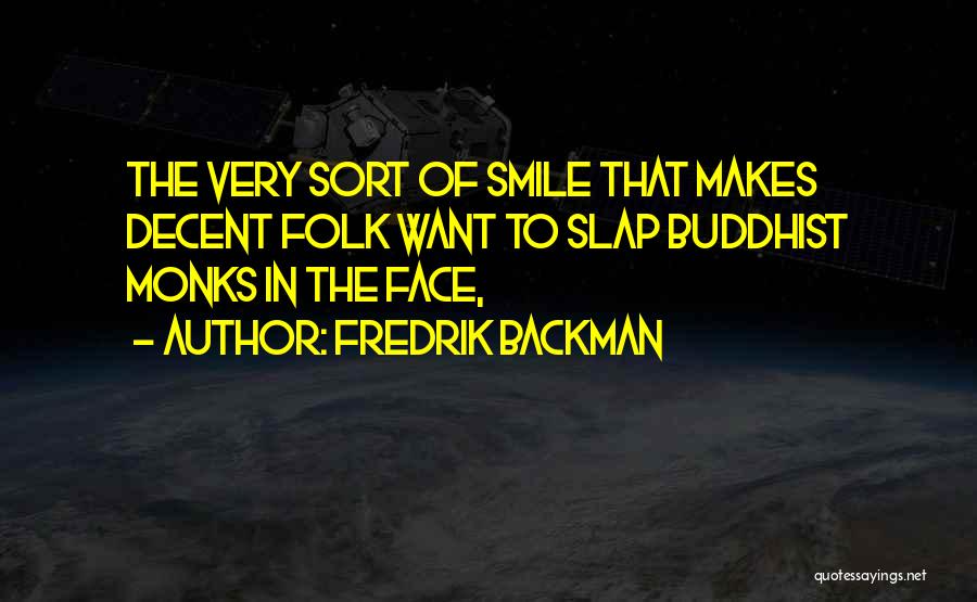 Slap In The Face Quotes By Fredrik Backman