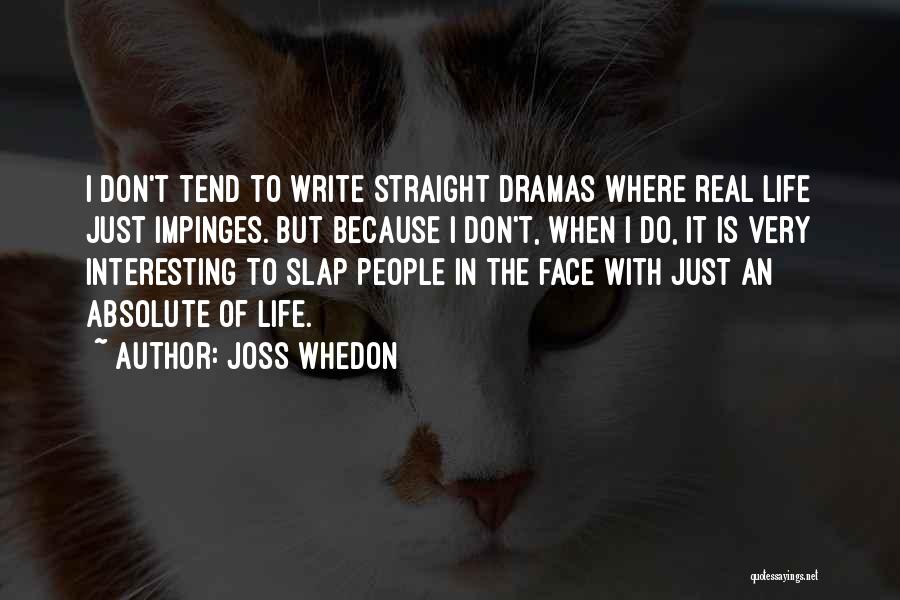 Slap In The Face Quotes By Joss Whedon