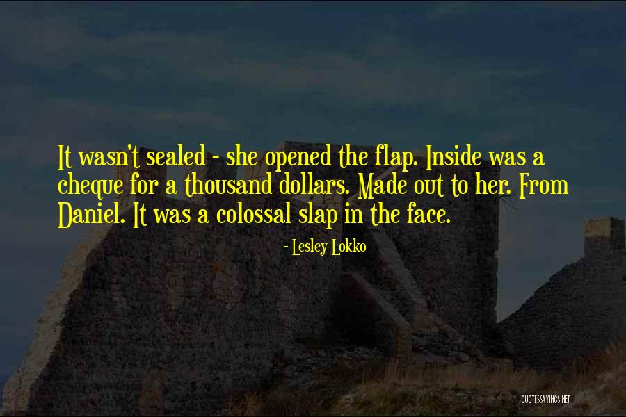 Slap In The Face Quotes By Lesley Lokko Slap In The Face Quotes By Lesley Lokko