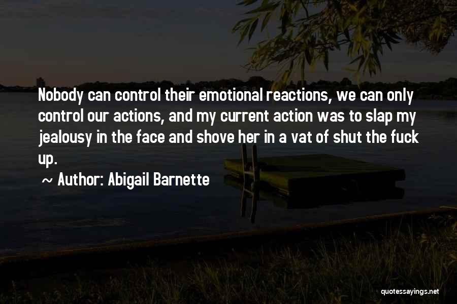 Slap In Your Face Quotes By Abigail Barnette