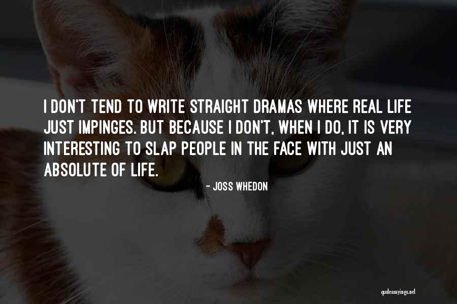 Slap Me In The Face Quotes By Joss Whedon