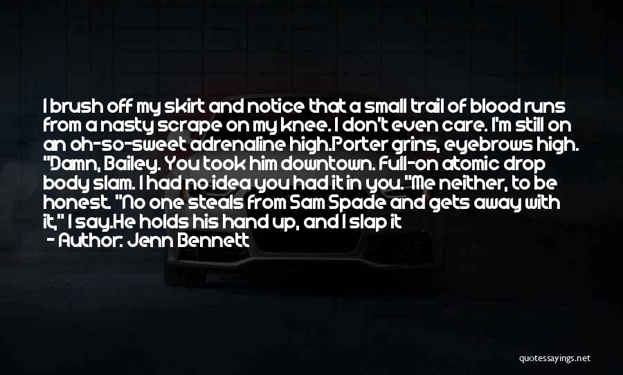 Slap Me Quotes By Jenn Bennett
