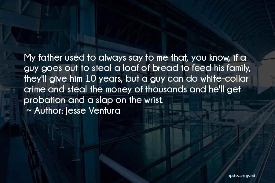 Slap Me Quotes By Jesse Ventura