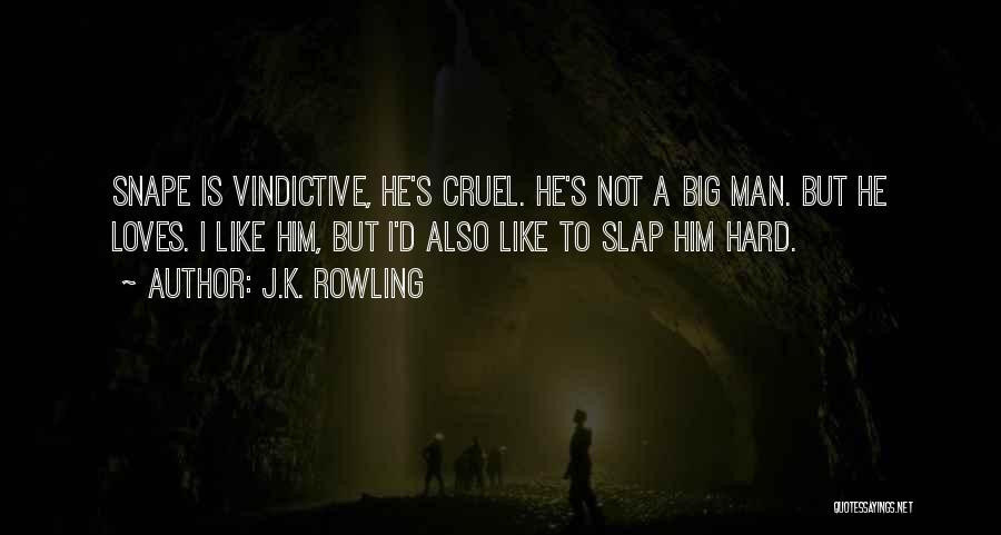 Slap Quotes By J.K. Rowling