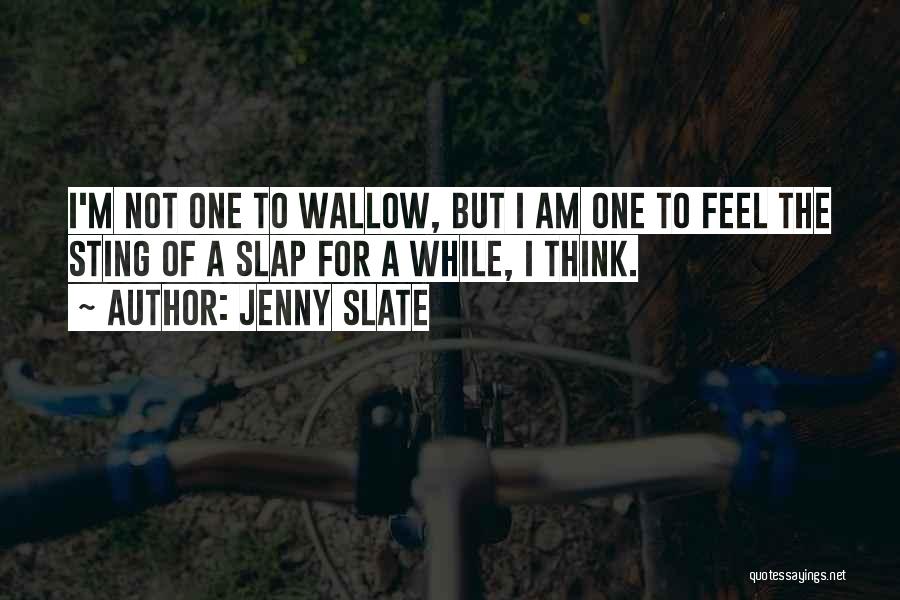 Slap Quotes By Jenny Slate