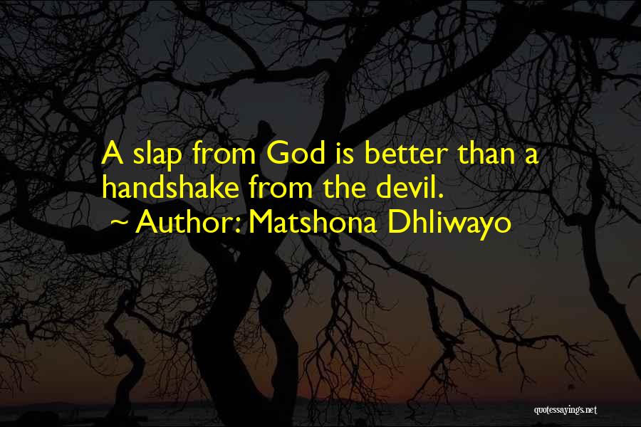 Slap Quotes By Matshona Dhliwayo