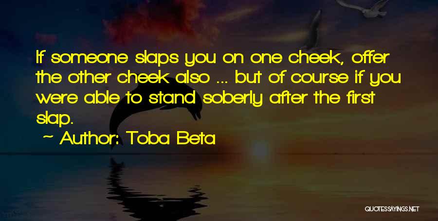 Slap Quotes By Toba Beta