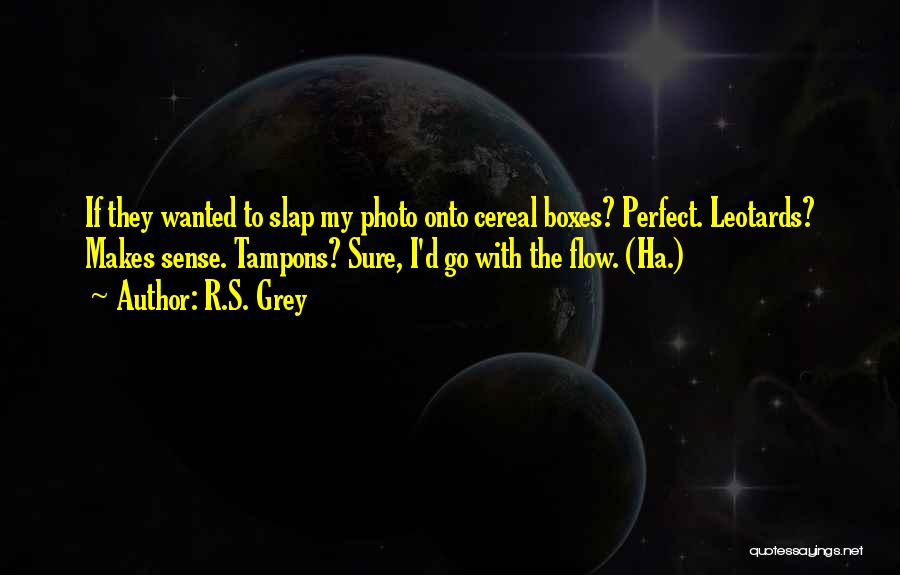 Slap U Quotes By R.S. Grey