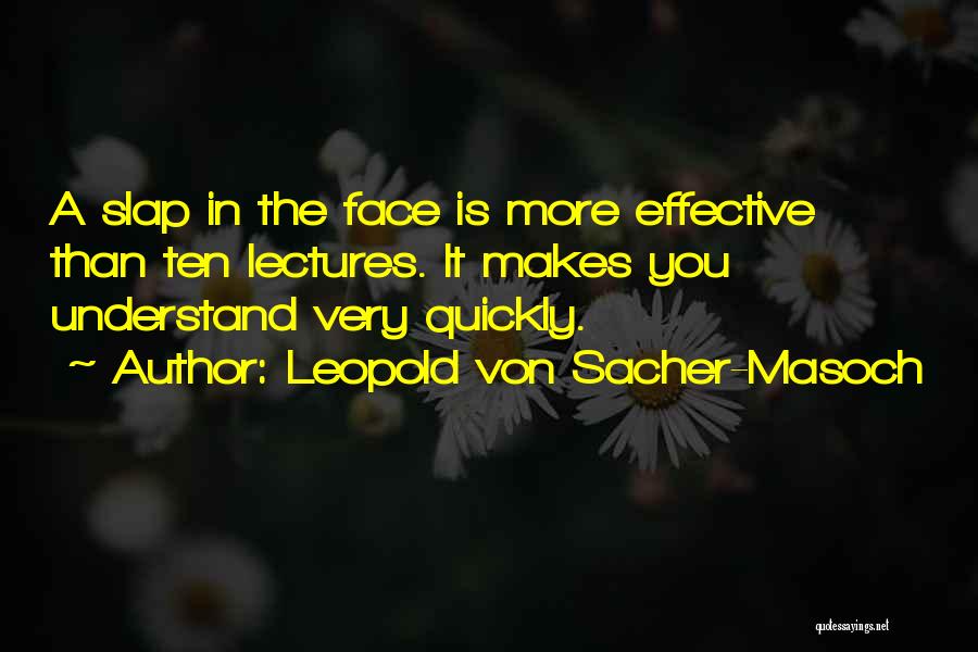 Slap You Quotes By Leopold Von Sacher-Masoch