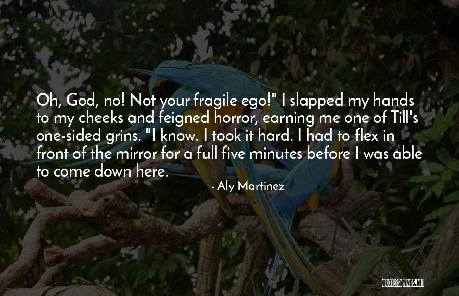 Slapped Cheeks Quotes By Aly Martinez Slapped Cheeks Quotes By Aly Martinez