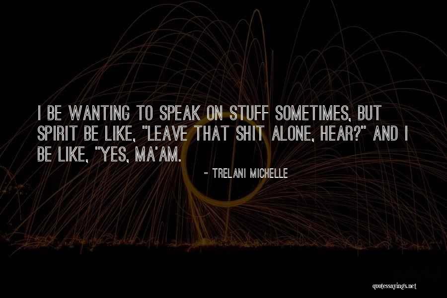 Slappey Download Quotes By Trelani Michelle Slappey Download Quotes By Trelani Michelle