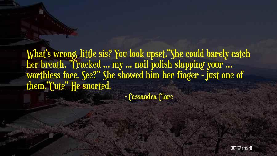 Slapping Someone In The Face Quotes By Cassandra Clare Slapping Someone In The Face Quotes By Cassandra Clare