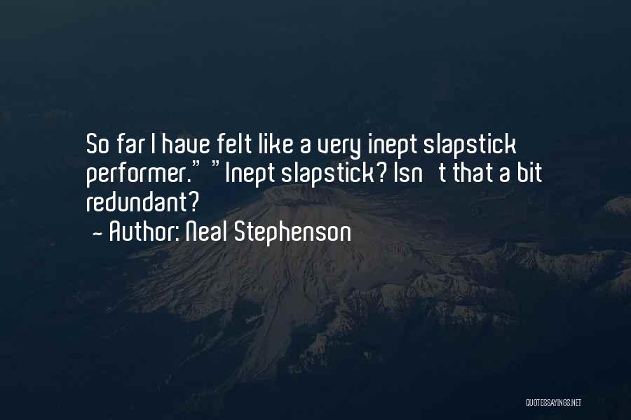 Slapstick Quotes By Neal Stephenson