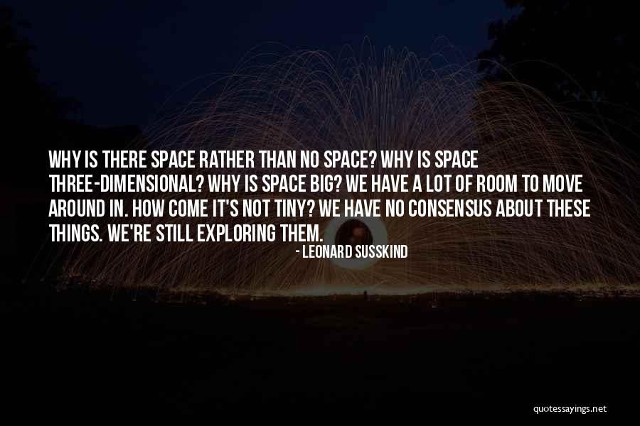 Slash Memorable Quotes By Leonard Susskind Slash Memorable Quotes By Leonard Susskind