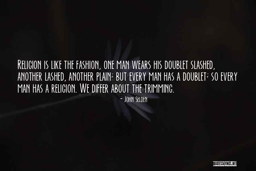 Slashed 0 Quotes By John Selden Slashed 0 Quotes By John Selden