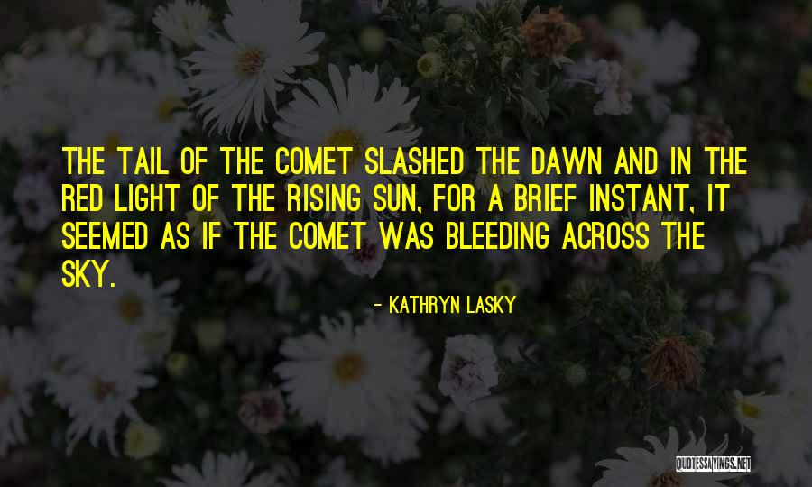 Slashed 0 Quotes By Kathryn Lasky Slashed 0 Quotes By Kathryn Lasky