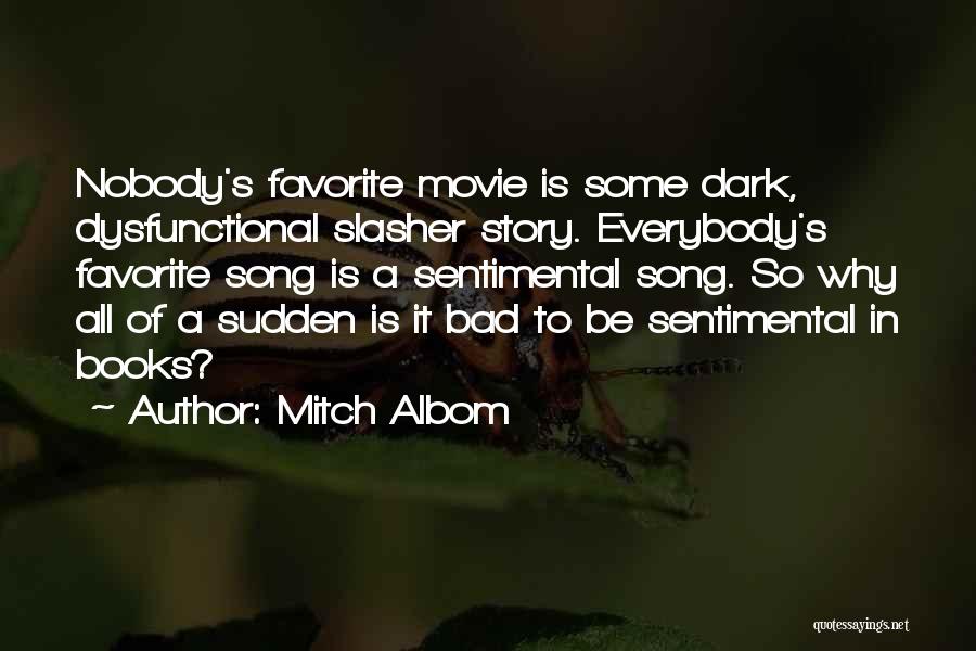 Slasher Movie Quotes By Mitch Albom