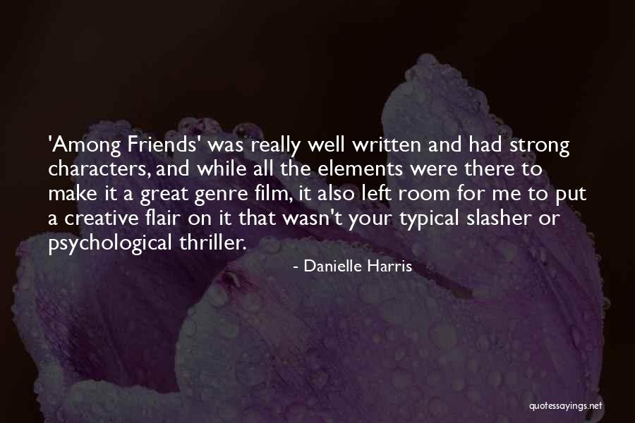 Slasher Quotes By Danielle Harris Slasher Quotes By Danielle Harris