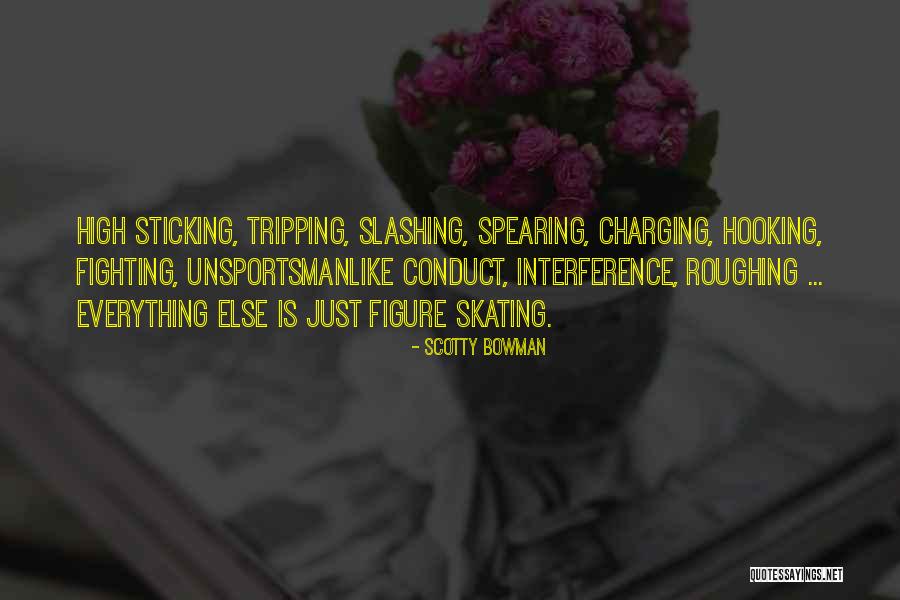 Slashing Hockey Quotes By Scotty Bowman Slashing Hockey Quotes By Scotty Bowman