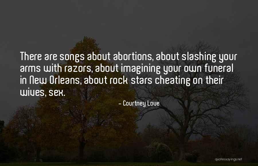 Slashing Quotes By Courtney Love