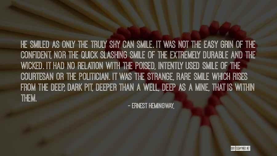 Slashing Quotes By Ernest Hemingway,